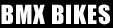 -----> BMX BIKES 2008