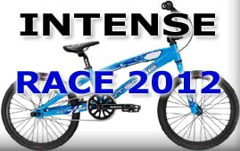 --->> NEU!!  INTENSE BMX "RACE SERIE" 2012