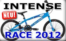 ---->> NEU!!  INTENSE RACE BMX 2012