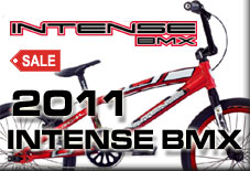 ---->>  INTENSE BMX 2011